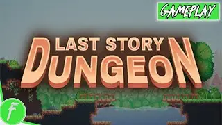 Last Story Dungeon Gameplay HD (PC) | NO COMMENTARY