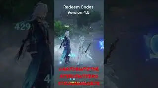 Version 4.5 Redeem Code | Genshin Impact  #genshinimpact #hoyoverse  #gacha