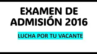 EXAMEN DE ADMISION AGRARIA LA MOLINA
