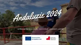 Andaluzie 2024 | Střední škola Olgy Havlové | Erasmus+