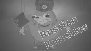 RUSSIAN KNUCKLES