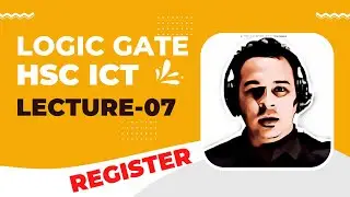 HSC ICT (Digital Device -Lecture-07)| ডিজিটাল ডিভাইস-লেকচার-০৭
