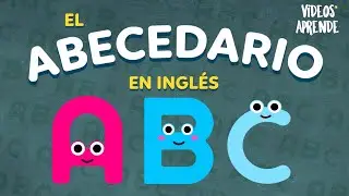 Abecedario en Inglés - Videos Aprende