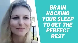Brainhacking your Sleep to get the perfect rest