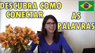 Portuguese|Português: Mais FLUENTE com as Palavras conectoras