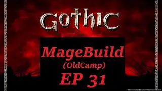 31 Gothic 1 - The Banished Orc Shaman