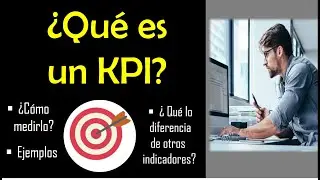 Que es el indicador KPI - Definición + Ejemplos | El KPI en Gestion de procesos | Mejora continua