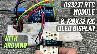 DS3231 RTC Module & 128x32 I2C OLED Display with Arduino | Example Code | English Subtitle