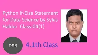 Python If-else statement | Data Science | conditional programming|  By Sylas Halder Class 4(1)