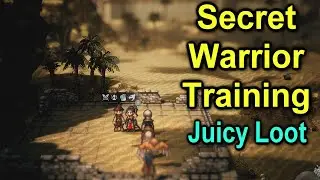 Secret Warrior in Training | Very good loot | Its Humble time! | Octopath Traveler 2