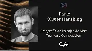 Fotografía de Paisaje de Mar: Técnica y Composición - Paulo Olivier Hanshing