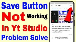 Save button not working in yt studio।। yt Studio save button not working। save button not working