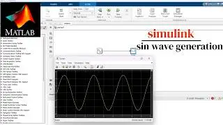 sin wave generation in Simulink . beginners tutorial. MATLAB.
