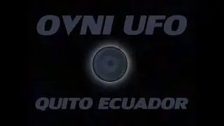 OVNI UFO ORBE volando sobre el Ilaló, Valle de los Chillos, Quito - Ecuador