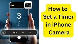 How to Set a Timer in an iPhone Camera