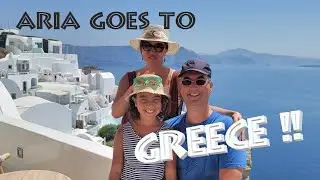 Aria's EPIC Trip to Greece