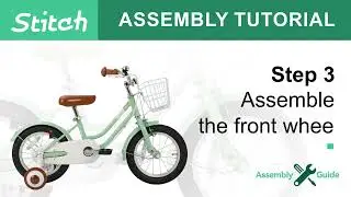 Installation Tutorial for Stitch Kids Bike - Bubble