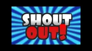 Shout out to my subscribers SHOUT OUT TO MY SUBSCRIBE
