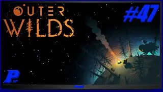 Loop 92-94: Catching up with friends - Outer Wilds #47 ( PC ) ( PLP )