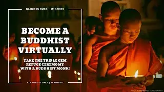 Become a Buddhist Virtually (with a Buddhist Monk)