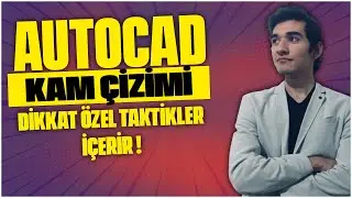 ✅ AUTOCAD 2021 KAM ÇİZİMİ (ÖZEL TAKTİKLER İÇERİR!!)✅ | CAM DRAWING AUTOCAD DERSİ