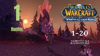 World of Warcraft WOTLK Hunter Leveling [1-20]