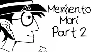 MEMENTO MORI // CAP Part 2 (for TWISTED-DOCTOR and Will Wood)