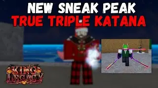 TRUE TRIPLE KATANA 👀 | NEW SNEAK PEAK | King Legacy Update 5.0.0