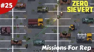 From The Mall To The Industrial Area For Rep - Zero Sievert - #25 - Gameplay