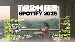 LAGU TOP HITS SPOTIFY INDONESIA 2025 🖤🎧 || LAGU TERBARU