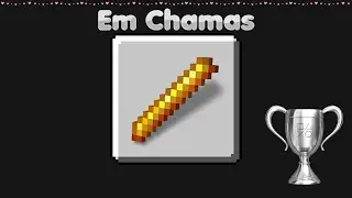 Minecraft Troféu: Em Chamas