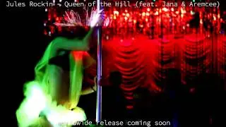 Jules Rockin - Queen of the hill (feat. Jana & Aremcee) [Official Preview Trailer]