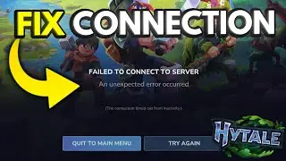 How To Fix Failed to Connect to Server Error in Hytale (5 Methods)