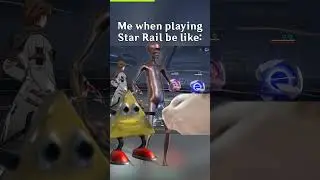 Every time I play Star Rail #starrail #honkaistarail