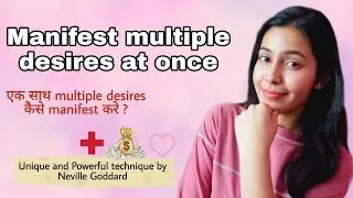 Manifest Multiple Desires At Once | Neville Goddard