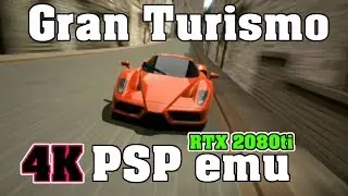 GRAN TURISMO - 4K PSP emulator - RTX 2080ti