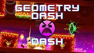 Geometry Dash {2.2} - 'Dash' Full Completion (ALL COINS)