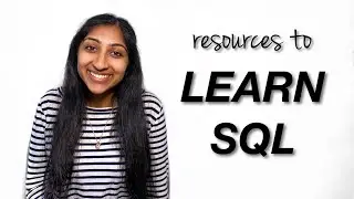 BEST resources to learn SQL || Data Science Tips and Advice