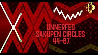 [UNNERFED] Sakupen circles 44-67 (+54-67)