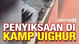 Bocor! Beredar Video Penyiksaan di Kamp Uighur