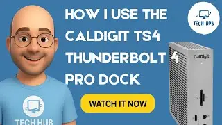 How I Use The CalDigit TS4 Thunderbolt 4 Pro Dock - My Set Up