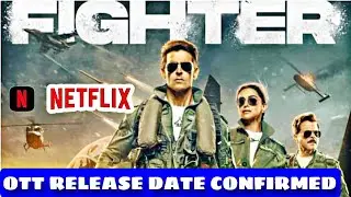 Fighter OTT Release Date | Fighter OTT Update | Fighter OTT Par Kab Aayegi | Fighter OTT Platform |