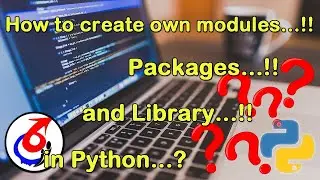 Python || How To Create Own Library || How To Create Own Package || How To Create Own Module