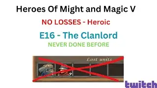 Heroes 5 (Heroic), The Clanlord - Deathless #16