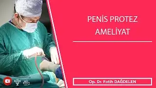 Penis Protez Ameliyatı