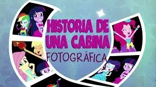 MLP Equestria Girls Cortos: Historia De Una Cabina Fotográfica (Español Latino)