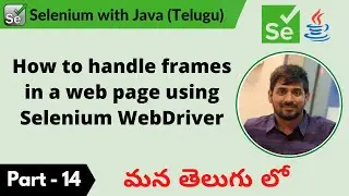 P14 - How to handle frames in a web page using Selenium WebDriver | Selenium | Java |