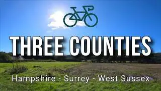 Three Counties - Hampshire / Surrey / West Sussex - Cycling in UK