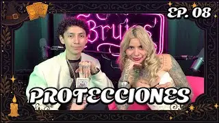 EP.8 I PROTECCIONES