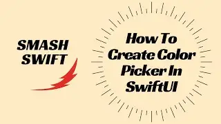 How To Create Color Picker In SwiftUI